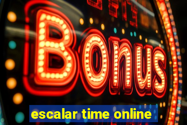 escalar time online